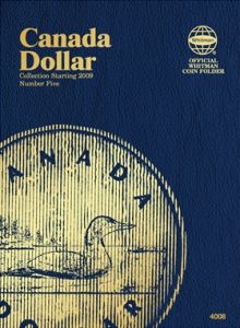 Whitman Coin Folder #4008 Canadian Dollars Loonies Volume 5 Starting 2009