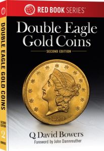 A Guide Book of Double Eagle Gold Coins 2nd Edition Red Book Series #2 by Q. David Bowers