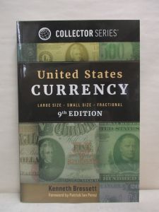Whitman Collector Series Guide Book of United States Currency 9th Edition by Kenneth Bressett