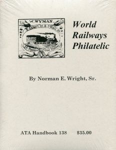 World Railways Philatelic (Handbook No. 138)