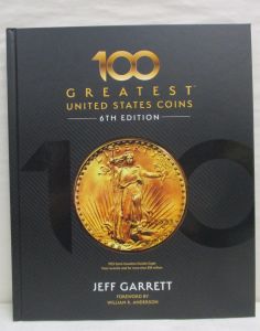 NEW 100 Greatest United States Coins 6th Edition by Jeff Garrett