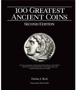 100 Greatest Ancient Coins 2nd Edition by Harlan J. Berk
