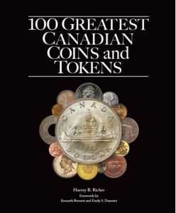 100 Greatest Canadian Coins and Tokens by Harvey Richer