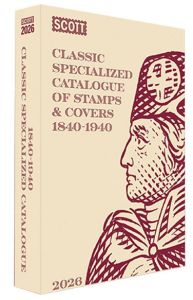 NEW 2026 Scott Classic Catalogue of Worldwide Stamps and Covers 1840-1940