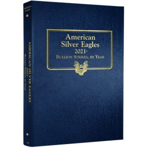 American Silver Eagles Bullion Strikes Starting 2021 2 Page Whitman Classic Album #4898