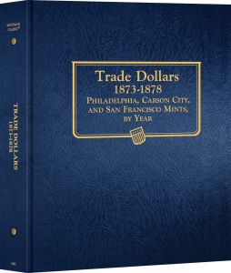 Whitman Classic Coin Album Trade Dollars 1873 - 1878 (P, C.C. & S Mints) #5487 2 Pages  