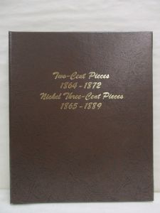 Dansco Coin Album #6108 Two Cent Pieces & Nickel Three Cent Pieces 1867-1889
