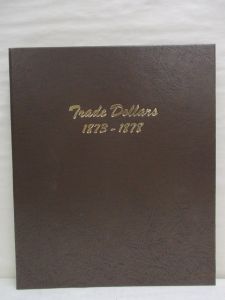 Dansco Coin Album #6172 Trade Dollars 1873-1878