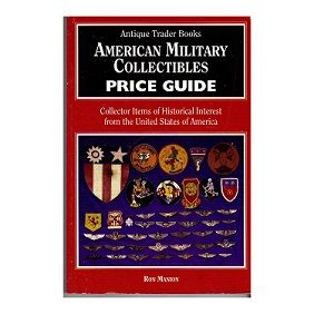 American Military Collectibles Price Guide by Ron Manion