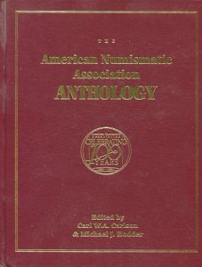 The American Numismatic Association Anthology by Carlson & Hodder
