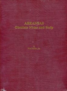 Obsolete Notes & Scrip of Arkansas by Rothert