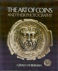 The Art of Coins and Their Photography by Gerald Hoberman