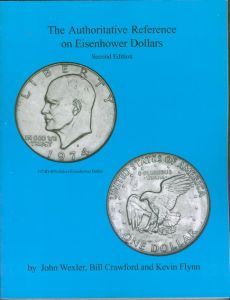 The Authoritative Reference on Eisenhower Dollars 2nd ed. by Wexler, Crawford & Flynn