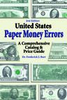Close Out United States Paper Money Errors 2nd ed. by Bart