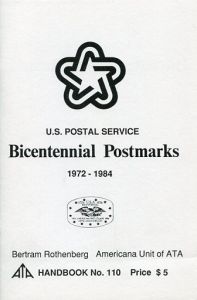 US Postal Service Bicentennial Postmarks 1972-1984 (Handbook No. 110) Paperback