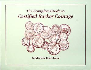 SALE Complete Guide to Certified Barber Coinage by Feigenbaum