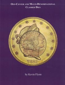 Off-Centered and Multi-Denominational Clashed Dies by Kevin Flynn