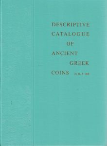 Descriptive Catalogue of Ancient Greek Coins by G.F. Hill