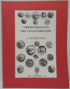 Christodoulos The Counterfeiter by J. Svoronos