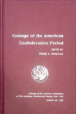 Coinage of the American Confederation Period by Mossman