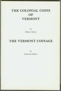 The Colonial Coins of Vermont by Hillyer Ryder The Vermont Coinage