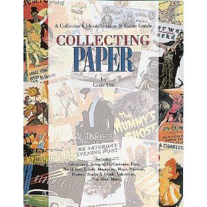 A Collector's Identification and Value Guide Collecting Paper by George Utz