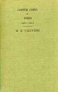 Copper Coins of India, Bengal, United Provinces, & Punjab Parts I & II by Valentine