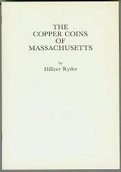 Copper Coins of Massachusetts by H. Ryder