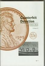 Counterfeit Detection A Reprint From The Numismatist Volume 2
