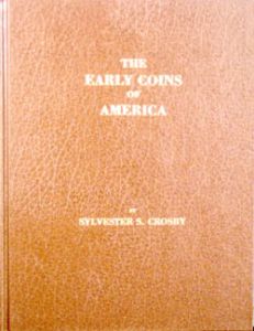 The Early Coins of America by Crosby