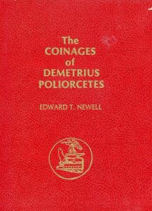 The Coinages of Demetrius Poliocretes by Newell