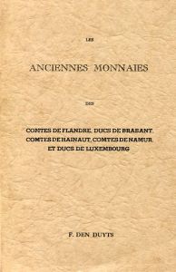 Les Anciennes Monnaies (Ancient Coins) by F. Den Duyts - French Edition
