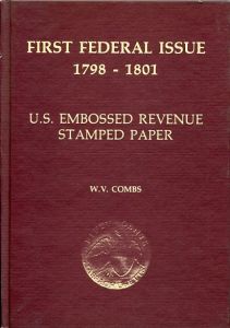 First Federal Issue 1798-1801 U.S. Embossed Revenue Stamped Paper by W.V. Combs