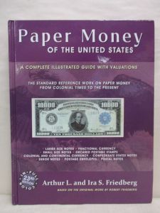 NEW Paper Money of the United States 23rd Edition (Hardcover) by Arthur L. & Ira S. Friedberg 