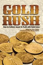 Gold Rush How to Collect, Invest & Profit with Gold Coins by Sieber