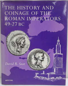 History and Coinage of the Roman Imperators 49-27 BC by David R. Sear