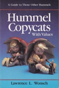 Hummel Copycats with Values : A Guide to Those Other Hummels