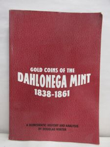 Damaged Gold Coins of the Dahlonega Mint 1838-1861