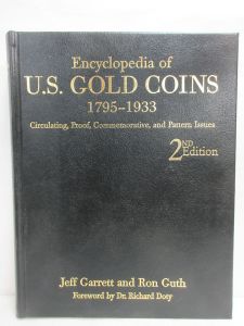 Encyclopedia of U.S. Gold Coins 1795-1933 2nd Edition Leather by Jeff Garrett & Ron Guth