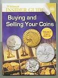 The Whitman Insider Guide to Buying and Selling Your Coins Volume 3