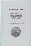Introduction to East Roman (Byzantine) Coinage by John F. Lhotka