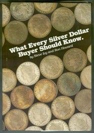 What Every Silver Dollar Buyer Should Know by Ivy & Howard