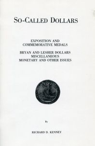 So Called Dollars - Exposition and Commemorative Medals by Kenney