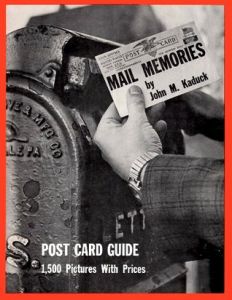 Mail Memories : Pictorial Guide to Post Card Collecting