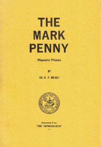 The Mark Penny - Masonic Pieces by Wright