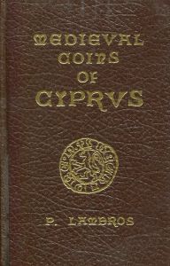 Unpublished Coins of the Medieval Kingdom of Cyprus by Lambros