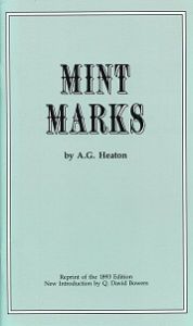 Mint Marks by A.G. Heaton