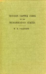Modern Copper Coins of the Muhammadan States by Valentine