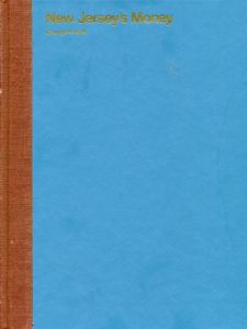 New Jersey's Money by George W. Walt