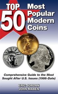 Top 50 Most Popular Coins Comprehensive Guide to the Most Sought After U.S. Issues (1986-date) by Jordan & Maben